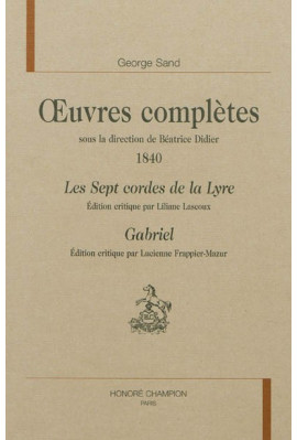 OEUVRES COMPLÈTES : 1840, LES SEPT CORDES DE LA LYRE, GABRIEL