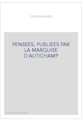 PENSEES, PUBLIEES PAR LA MARQUISE D'AUTICHAMP