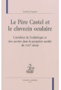 LE PÈRE CASTEL ET LE CLAVECIN OCULAIRE