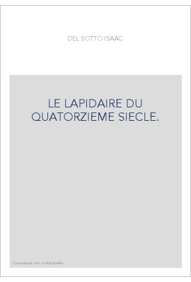 LE LAPIDAIRE DU QUATORZIEME SIECLE.