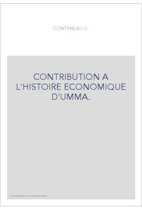 CONTRIBUTION A L'HISTOIRE ECONOMIQUE D'UMMA.