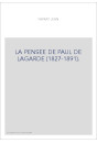 LA PENSEE DE PAUL DE LAGARDE (1827-1891).
