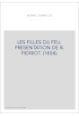 LES FILLES DU FEU. PRESENTATION DE R. PIERROT. (1854).