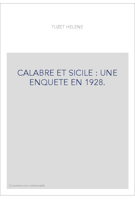 CALABRE ET SICILE : UNE ENQUETE EN 1928.