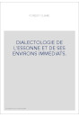DIALECTOLOGIE DE L'ESSONNE ET DE SES ENVIRONS IMMEDIATS.