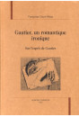 THEOPHILE GAUTIER, UN ROMANTIQUE IRONIQUE. SUR L'ESPRIT DE GAUTIER.