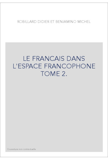 LE FRANCAIS DANS L'ESPACE FRANCOPHONE TOME 2.