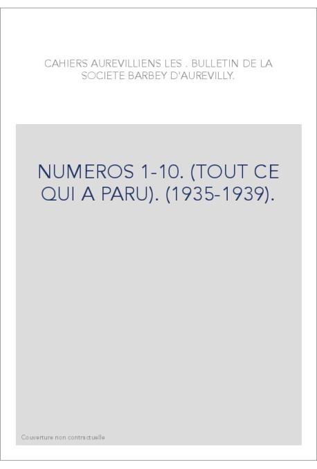 LES CAHIERS AUREVILLIENS. NUMEROS 1-10. (TOUT CE QUI A PARU). (1935-1939).
