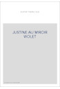 JUSTINE AU MIROIR VIOLET