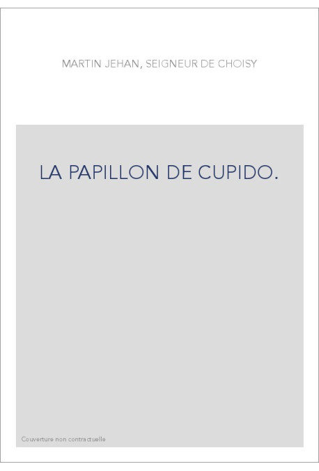 LA PAPILLON DE CUPIDO.