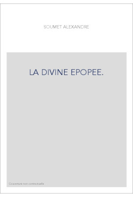 LA DIVINE EPOPEE.