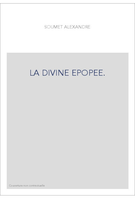 LA DIVINE EPOPEE.