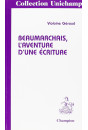 BEAUMARCHAIS, L'AVENTURE DE L'ECRITURE.