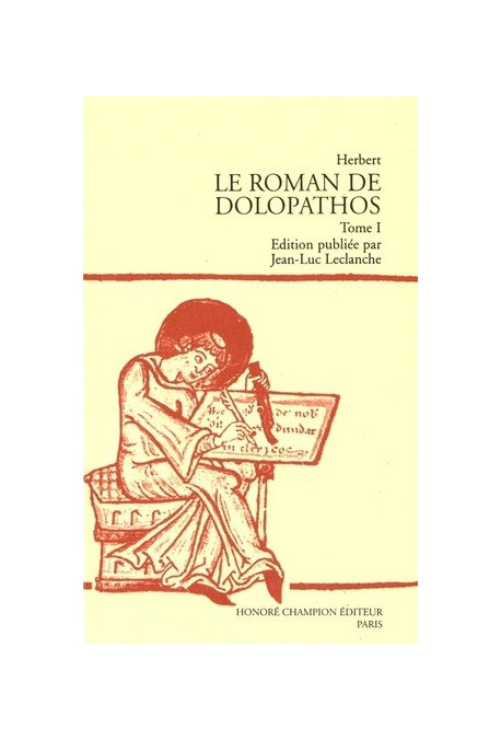 LE ROMAN DE DOLOPATHOS. TOME I