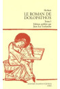 LE ROMAN DE DOLOPATHOS. TOME I