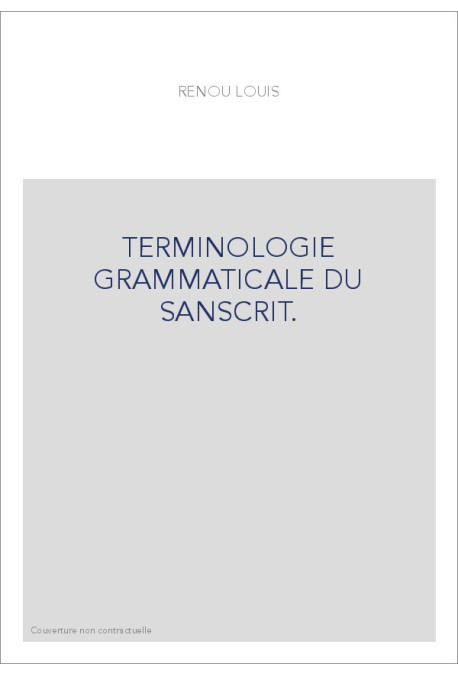 TERMINOLOGIE GRAMMATICALE DU SANSCRIT.