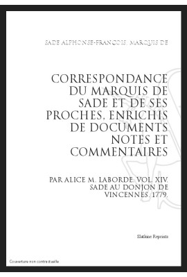 CORRESPONDANCE. TOME XIV. 1779 SADE AU DONJON DE VINCENNES.