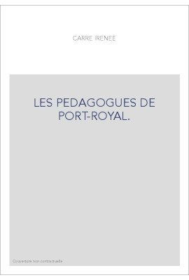LES PEDAGOGUES DE PORT-ROYAL.