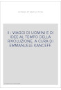 II : VIAGGI DI UOMINI E DI IDEE AL TEMPO DELLA RIVOLUZIONE. A CURA DI EMMANUELE KANCEFF.