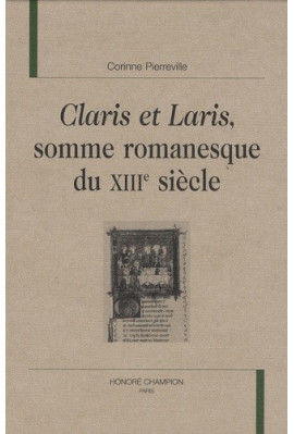CLARIS ET LARIS, SOMME ROMANESQUE DU XIIIE SIECLE