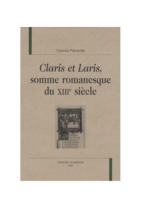 CLARIS ET LARIS, SOMME ROMANESQUE DU XIIIE SIECLE