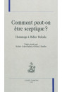 COMMENT PEUT-ON ETRE SCEPTIQUE? HOMMAGE A DIDIER DELEULE