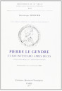 UNE FAMILLE PARISIENNE A L'AUBE DE LA RENAISSANCE: PIERRE LE GENDRE ET SON INVENTAIRE APRES DECES.