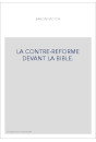LA CONTRE-REFORME DEVANT LA BIBLE.