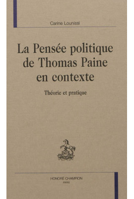 LA PENSÉE POLITIQUE DE THOMAS PAINE EN CONTEXTE THÉORIE ET PRATIQUE