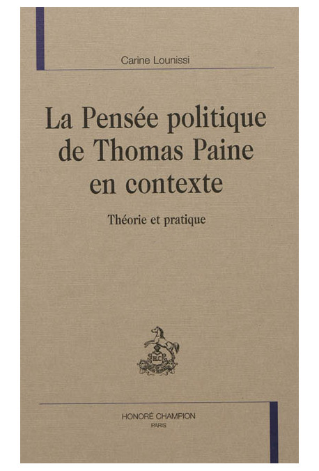 LA PENSÉE POLITIQUE DE THOMAS PAINE EN CONTEXTE THÉORIE ET PRATIQUE