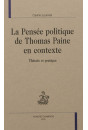 LA PENSÉE POLITIQUE DE THOMAS PAINE EN CONTEXTE THÉORIE ET PRATIQUE