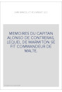 MEMOIRES DU CAPITAN ALONSO DE CONTRERAS, LEQUEL DE MARMITON SE FIT COMMANDEUR DE MALTE.