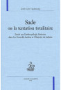 SADE OU LA TENTATION TOTALITAIRE