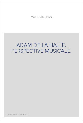 ADAM DE LA HALLE. PERSPECTIVE MUSICALE.