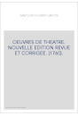OEUVRES DE THEATRE. NOUVELLE EDITION REVUE ET CORRIGEE. (1760).