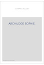 ARCHILOGE SOPHIE.- LIVRE DE BONNES MOEURS