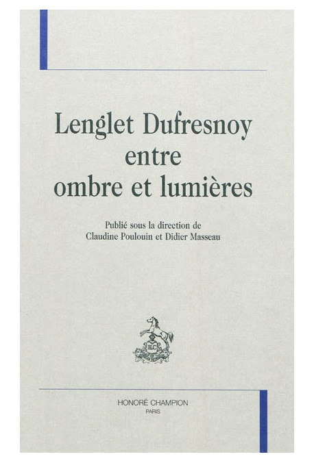 LENGLET DUFRESNOY ENTRE OMBRE ET LUMIÈRES