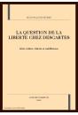 LA QUESTION DE LA LIBERTE CHEZ DESCARTES