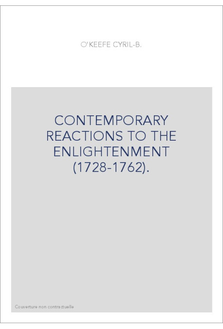CONTEMPORARY REACTIONS TO THE ENLIGHTENMENT (1728-1762).