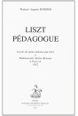 LISZT PEDAGOGUE. LECONS DE PIANO DONNEES PAR LISZT A MADEMOISELLE VALERIE BOISSIER A PARIS, EN 1832.