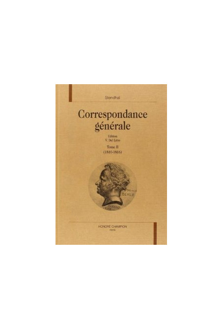 CORRESPONDANCE GENERALE. TOME II. 1810-1816