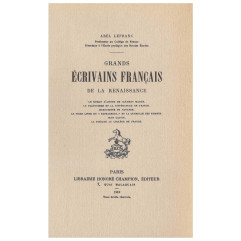GRANDS ÉCRIVAINS FRANÇAIS DE LA RENAISSANCE