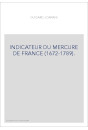 INDICATEUR DU "MERCURE DE FRANCE" (1672-1789).  CONTENANT, LES NOMS DES PERSONNAGES SUR LESQUELS ON