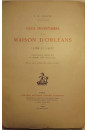 DEUX INVENTAIRES DE LA MAISON D'ORLEANS (1389 ET 1408), PUBLIES POUR LA PREMIERE FOIS.