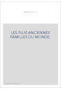 LES PLUS ANCIENNES FAMILLES DU MONDE.