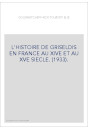 L'HISTOIRE DE GRISELDIS EN FRANCE AU XIVE ET AU XVE SIECLE. (1933).
