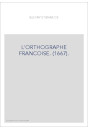 L'ORTHOGRAPHE FRANCOISE. (1667).