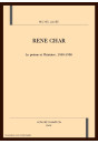 RENE CHAR. LE POEME ET L'HISTOIRE. 1930-1950