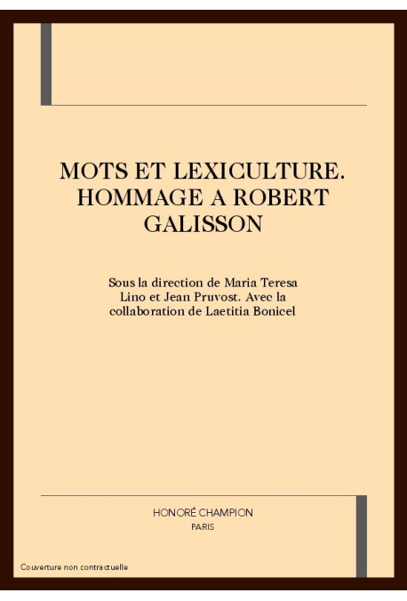 MOTS ET LEXICULTURE. HOMMAGE A ROBERT GALISSON