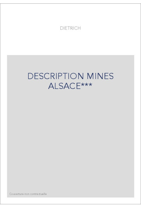 DESCRIPTION DES GÎTES DE MINERAI, FORGES, SALINES, VERRERIES, TRéFLERIES, FABRIQUE DE FER BLANC,